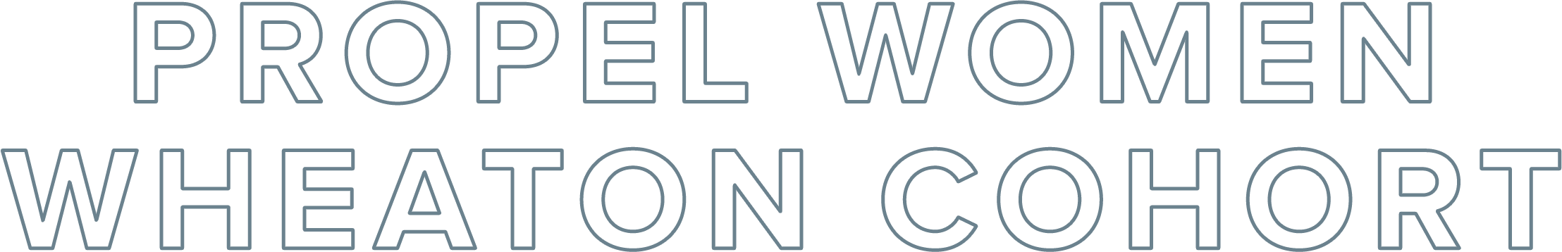 Propel Women Wheaton Cohort